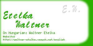 etelka waltner business card